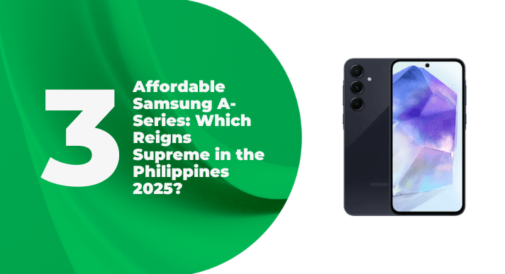 A thumbnail image of a blog about 3 affordable samsung a series: which reigns supreme in the philippines