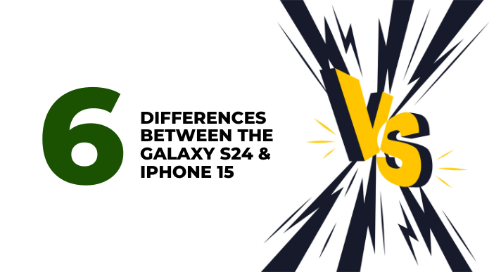 A thumbnail image of a blog about 6 differences between samsung galaxy s24 and iphone 15