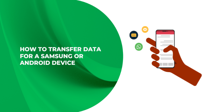 A thumbnail image of a blog about How to transfer data for a samsung or android device